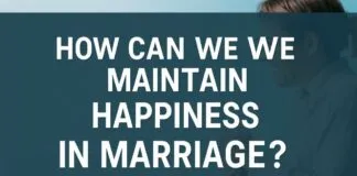 Evlilikte Mutluluğu Nasıl Koruyabiliriz? How Can We Maintain Happiness in Marriage?