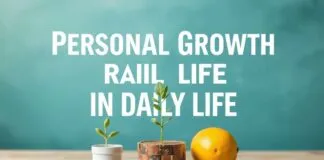 Günlük Yaşamda Kişisel Gelişim: Adımlar ve İpucları Personal Growth in Daily Life: Steps and Tips