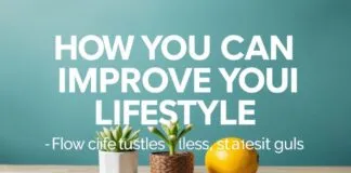 Yaşam Tarzınızı Nasıl Geliştirebilirsiniz: Pratik İpuçları ve Stratejiler How You Can Improve Your Lifestyle: Practical Tips and Strategies